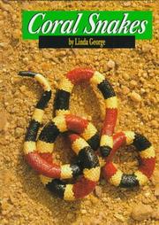 Cover of: Coral snakes by Linda George