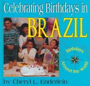 Cover of: Celebrating birthdays in Brazil by Cheryl L. Enderlein