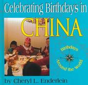 Cover of: Celebrating birthdays in China by Cheryl L. Enderlein
