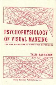 Cover of: Psychophysiology of visual masking by T. Bakhman