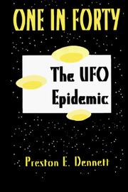 Cover of: One in forty--the UFO epidemic: true accounts of close encounters with UFO's