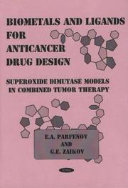 Cover of: Biometals and Ligands for Anticancer Drug Design by E. A. Parfenov, Gennadii Efremovich Zaikov