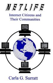 Cover of: Netlife: Internet Citizens and Their Communities