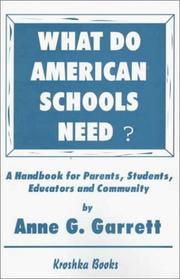Cover of: What Do American Schools Need? A Handbook for Parents, Students, Educators and Community