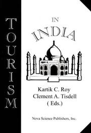 Cover of: Tourism in India and India's economic development by edited by Kartik C. Roy, Clement A. Tisdell.