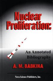 Cover of: Nuclear Proliferation: An Annotated Bibliography