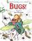 Cover of: Bugs!