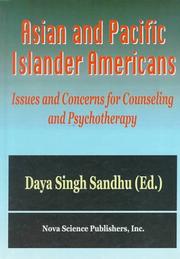 Cover of: Asian and Pacific Islander Americans: issues and concerns for counseling and psychotherapy