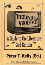 Cover of: Television violence by P.T. Kelly (ed.).