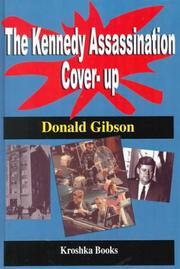 Cover of: The Kennedy assassination cover-up by Donald Gibson