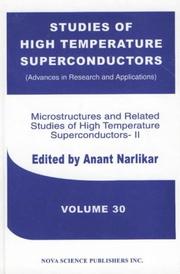 Cover of: Microstructures and Related Studies of High Temperature Superconductors-II: Studies of High Temperature Superconductors Volume 30