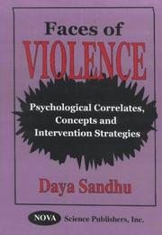 Cover of: Faces of Violence: Psychological Correlates, Concepts and Intervention Strategies