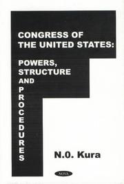 Cover of: Congress of the United States: powers, structure, and procedures