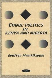Cover of: Ethnic politics in Kenya and Nigeria by Godfrey Mwakikagile