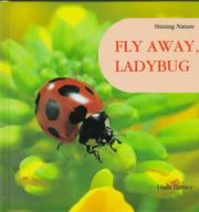 Cover of: Fly away ladybug | Hartley, Linda.