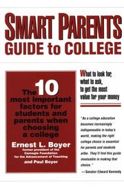 Cover of: Smart parents guide to college: the 10 most important factors for students and parents when choosing a college