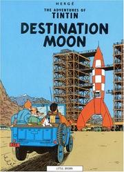 Cover of: Destination Moon (The Adventures of Tintin) by Hergé