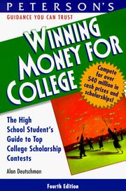 Cover of: Winning money for college: the high school student's guide to top college scholarship contests