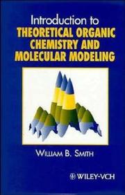 Introduction to theoretical organic chemistry and molecular modeling by Smith, William B.