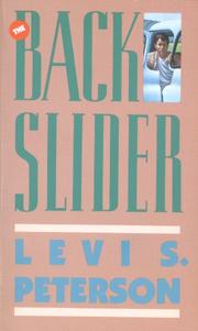 The backslider by Levi S. Peterson