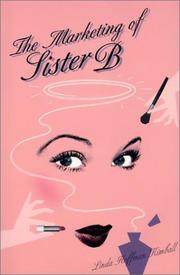 Cover of: The marketing of Sister B by Linda Hoffman Kimball
