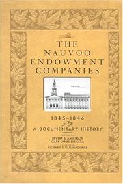 Cover of: The Nauvoo endowment companies, 1845-1846 by edited by Devery S. Anderson and Gary James Bergera ; foreword by Richard S. Van Wagoner.