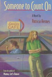 Cover of: Someone to count on by Patricia Hermes
