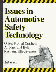 Cover of: Issues in Automotive Safety Technology: Offset Frontal Crashes, Airbags, and Belt Restraint Effectiveness (S P (Society of Automotive Engineers))