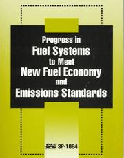 Cover of: Progress in Fuel Systems to Meet New Fuel Economy and Emissions Standards by Society of Automotive Engineers, Society of Automotive Engineers