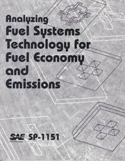 Cover of: Analyzing Fuel Systems Technology for Fuel Economy and Emissions by Society of Automotive Engineers