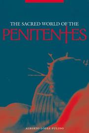 Cover of: SACRED WORLD OF PENITENTES | PULID ALBERTO LOPEZ
