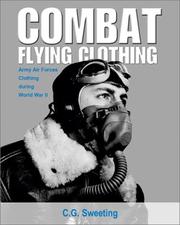 Cover of: COMBAT FLYING CLOTHING by SWEETING CG