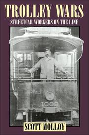 Cover of: Trolley wars: streetcar workers on the line
