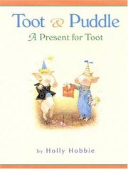 Cover of: Toot & Puddle: a present for Toot