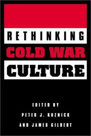 Cover of: Rethinking Cold War culture by edited by Peter J. Kuznick and James Gilbert.