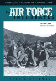 Cover of: The Air Force integrates, 1945-1964