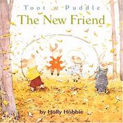 Cover of: Toot & Puddle: the new friend