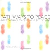 Cover of: Pathways to peace: interreligious readings and reflections