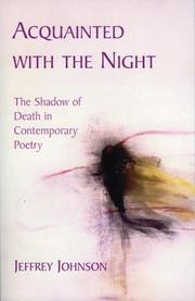 Cover of: Acquainted with the Night: The Shadow of Death in Contemporary Poetry