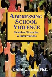 Cover of: Addressing School Violence: Practical Strategies & Interventions
