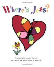 Cover of: Where's Jess: For Children Who Have a Brother or Sister Die