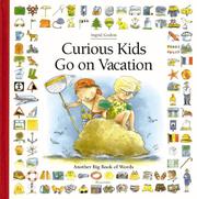 Cover of: Curious kids go on vacation: another big book of words