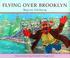 Cover of: Flying over Brooklyn