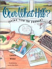 Cover of: Over What Hill: Notes from the Pasture