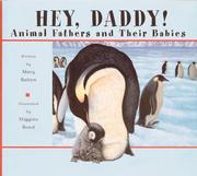 Cover of: Hey, Daddy: Animal Fathers and Their Babies