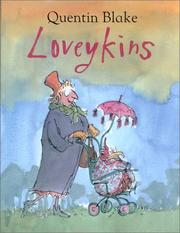 Loveykins by Quentin Blake, Quentin Blake