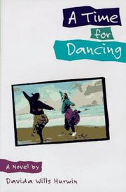 Cover of: A time for dancing by Davida Hurwin