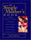 Cover of: The single mother's book