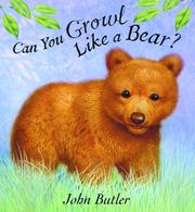 Cover of: Can You Growl Like a Bear?