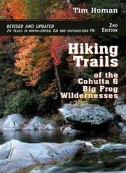 Hiking trails of the Cohutta and Big Frog Wildernesses by Tim Homan